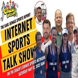 The Karl DeMasi Sports Report May 7, 2022