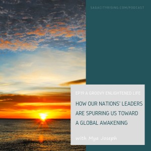 How Our Nations Leaders are Spurring us Towards Global Awakening