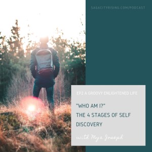 "Who Am I?" The 4 Stages of Self Discovery