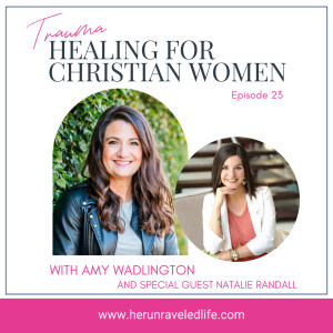 Trauma Healing for Christian Women | Ep 23