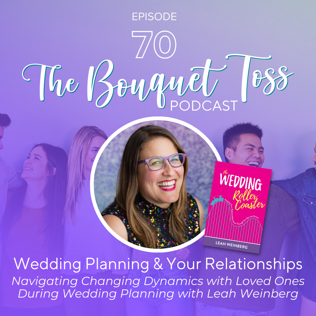 The Bouquet Toss - A Wedding Planning Podcast