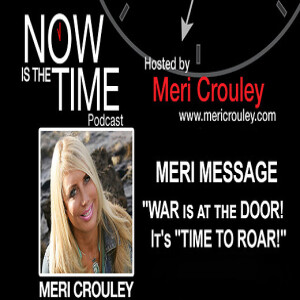 ”WAR is at the DOOR! It’s ”TIME TO ROAR!” MUST WATCH!!