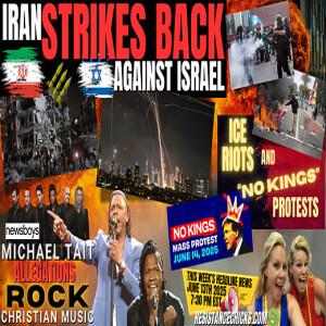 RC Iran Strikes Back  ICE Riots No Kings Protest Michael Tait Allegations Rock Christian Music