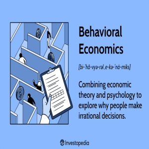 Behavioral Economics