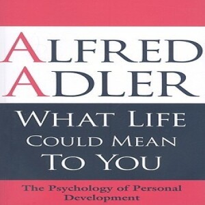 What Life Should Mean to You, Alfred Adler
