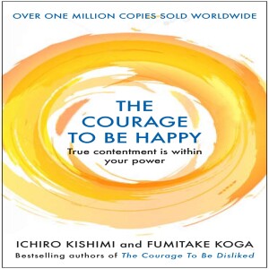 THE COURAGE TO BE HAPPY กล้าที่จะรัก กล้าที่จะมีความสุข