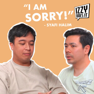 Syafi Halim: ”I AM SORRY”