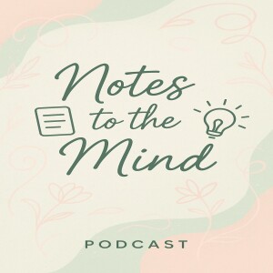 Notes To The Mind- Welcome to the coziest part of the world