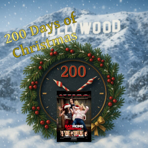 183 Days Til - A Bad Moms Christmas