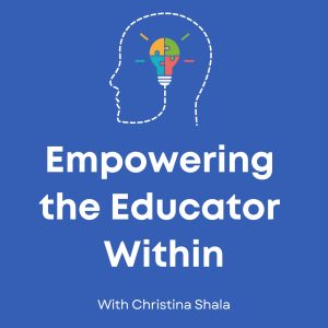 EP1 - Why Every School Needs an Educational Framework