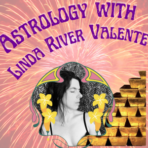 Astrology for Love and Sex with Linda River Valente