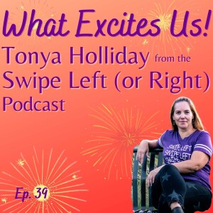 Swipe Left on the B.S.—Modern Dating with Tonya Holliday