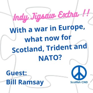 Indy Jigsaw EXTRA:  Scotland and NATO