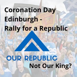 Coronation Day  Edinburgh  - Rally for a Republic