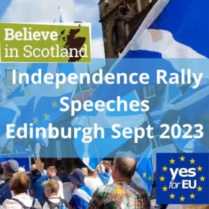 An independent Scotland in the EU - Edinburgh rally speeches