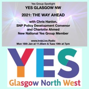 Yes Group spotlight #18 -Yes Glasgow NW present The Way Ahead with Charlotte Ahmed and Chris Hanlon