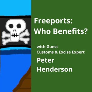 Freeports: Who Benefits?