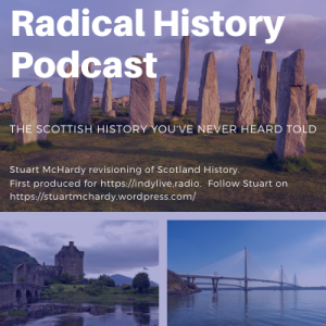 Radical Scottish History Podcast Part 12 - The Declaration of Arbroath