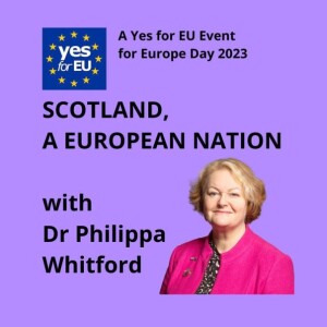 Dr Philippa Whitford:  Scotland - A European Nation