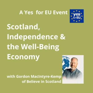 A Wellbeing Economy for Scotland with Gordon MacIntyre-Kemp