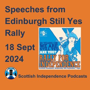 Indyref 10th Anniversary : Holyrood Rally Speeches