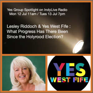 Yes Group spotlight - Yes West Fife presents Lesley Riddoch