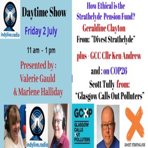 Indyliveradio Daytime Show - Strathclyde Pensions and COP26