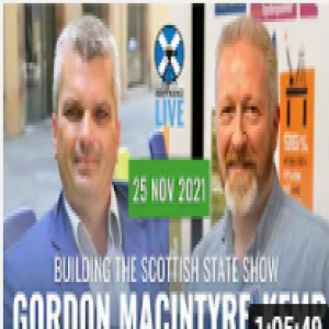 Building the Scottish State - with guest Gordon MacIntyre-Kemp