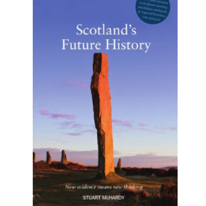 Scotland's future history and the wey forrit: Stuart McHardy