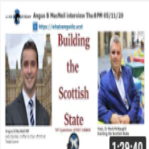 Building the Scottish State#017 with Angus Brendan MacNeil