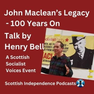 John Maclean’s Legacy 100 Years On