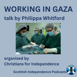 Dr Philippa Whitford - Working in Gaza