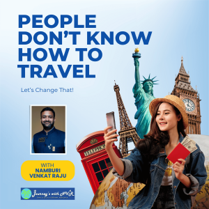 People Don’t Know How to Travel – Let’s Change That!