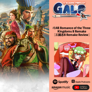 GALP #148 Romance of the Three Kingdoms 8 Remake [三國志8 Remake Review]