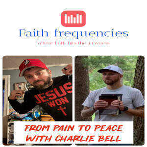 From Pain To Peace (with Charlie Bell)