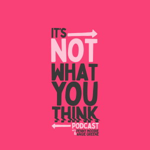 Welcome to It's Not What You Think