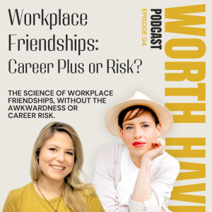 Friendships at work: Career Plus? Or risk?