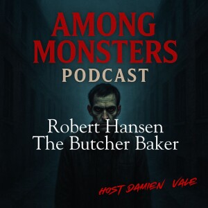 Robert Hansen: The Butcher Baker – Alaska’s Human Hunter
