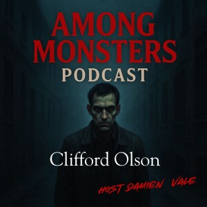 Clifford Olson: The Beast of British Columbia – Blood, Bargains, and Betrayal