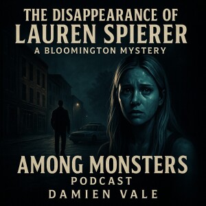 The Disappearance of Lauren Spierer: A Bloomington Mystery