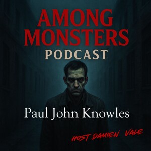 Paul John Knowles: The Casanova Killer – Murder in the Mirror