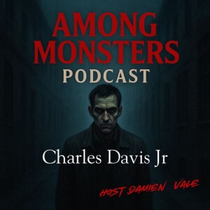 Charles Davis Jr - The Manipulative Predator Behind a Mask