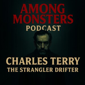 Charles Terry - The Predator Who Wore a Friendly Smile