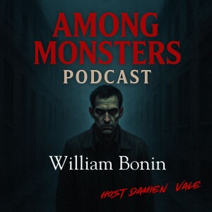 William Bonin: The Freeway Killer – Blood on the Asphalt of America’s Lost Innocence