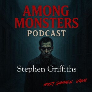 Stephen Griffiths: The Crossbow Cannibal and His Calculated Descent into Madness