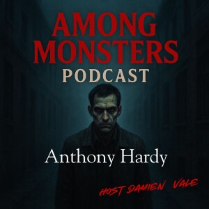 Anthony Hardy: The Camden Ripper and the Dismembered Truth Behind the Door