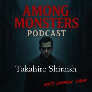 Among Monsters: Takahiro Shiraishi – The Twitter Killer of Zama