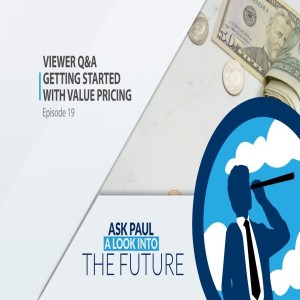 Viewer Q&A Getting Started with Value Pricing