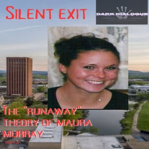 Silent Exit: The Runaway Theory of Maura Murray