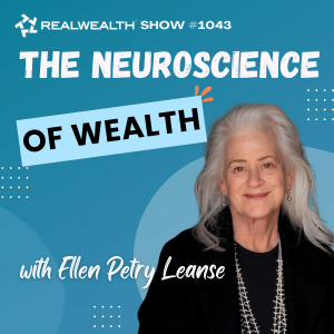 The Neuroscience of Creating Real Wealth with Ellen Petry Leanse